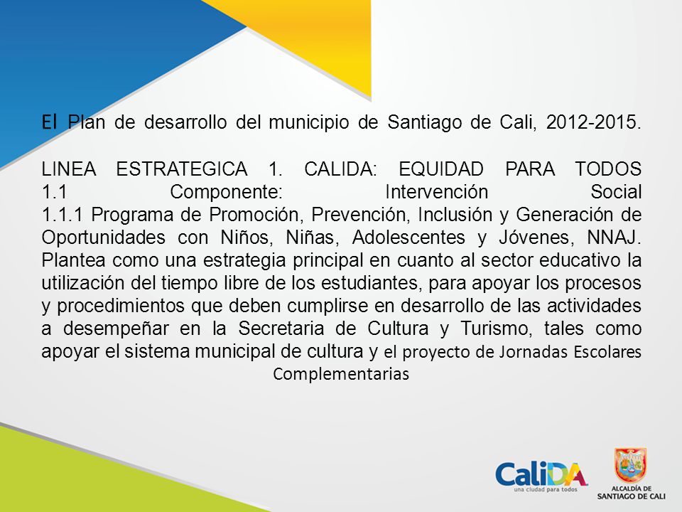 El Plan de desarrollo del municipio de Santiago de Cali,