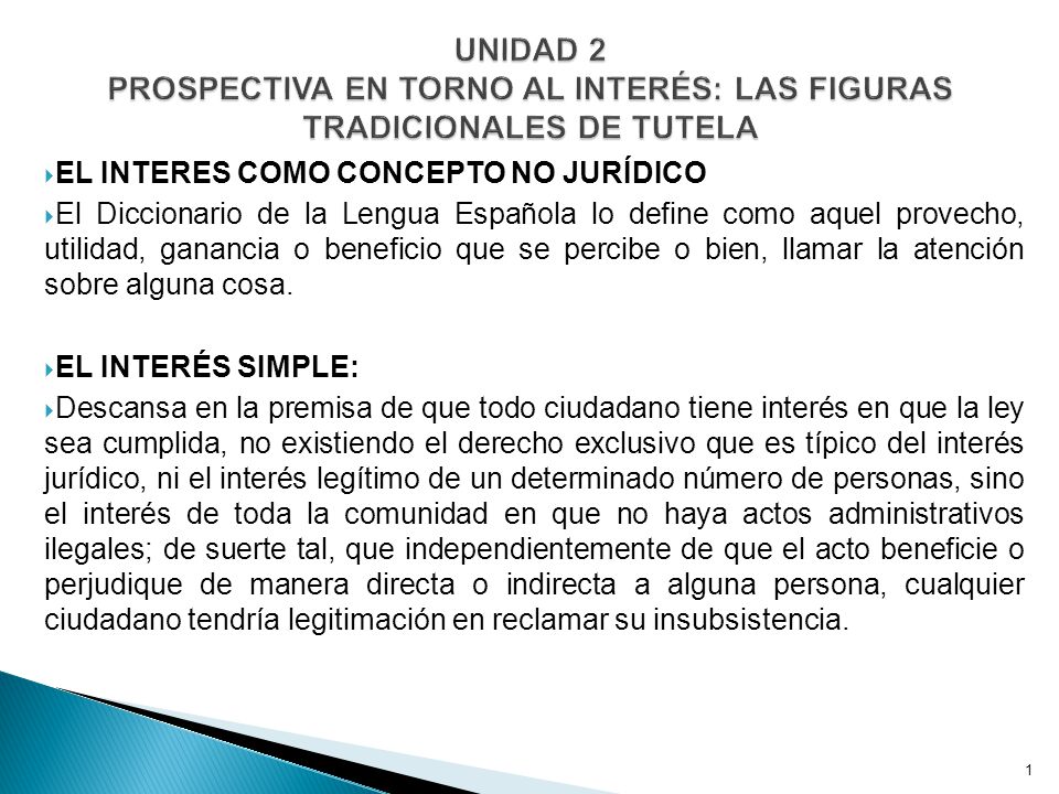 UNIDAD 2 PROSPECTIVA EN TORNO AL INTERÉS: LAS FIGURAS TRADICIONALES DE TUTELA