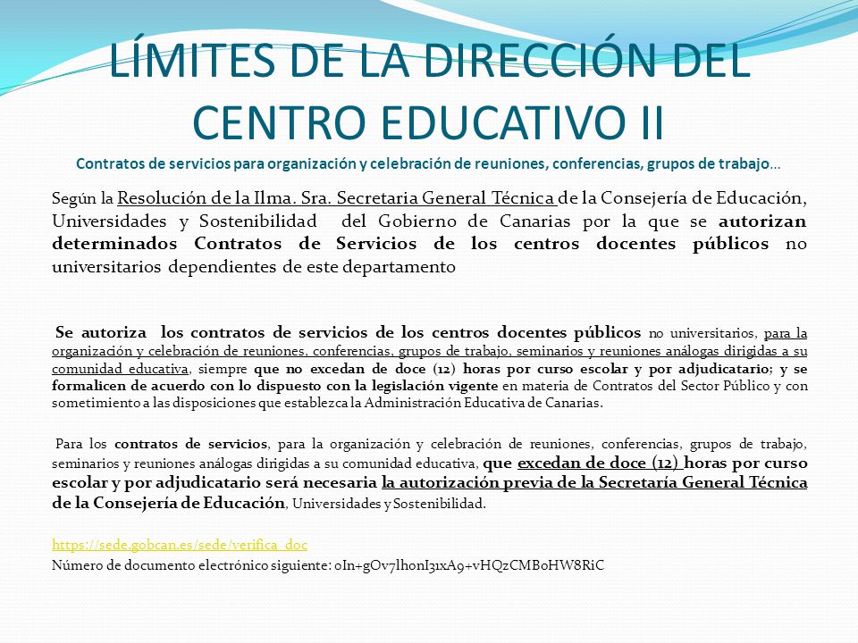 LÍMITES DE LA DIRECCIÓN DEL CENTRO EDUCATIVO II Contratos de servicios para organización y celebración de reuniones, conferencias, grupos de trabajo…
