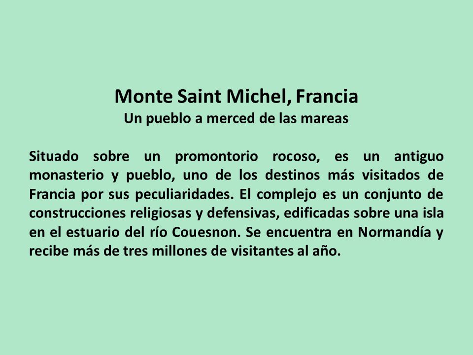 Monte Saint Michel, Francia Un pueblo a merced de las mareas
