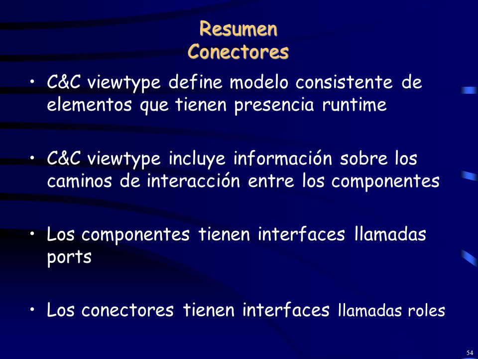 Resumen Conectores C&C viewtype define modelo consistente de elementos que tienen presencia runtime.