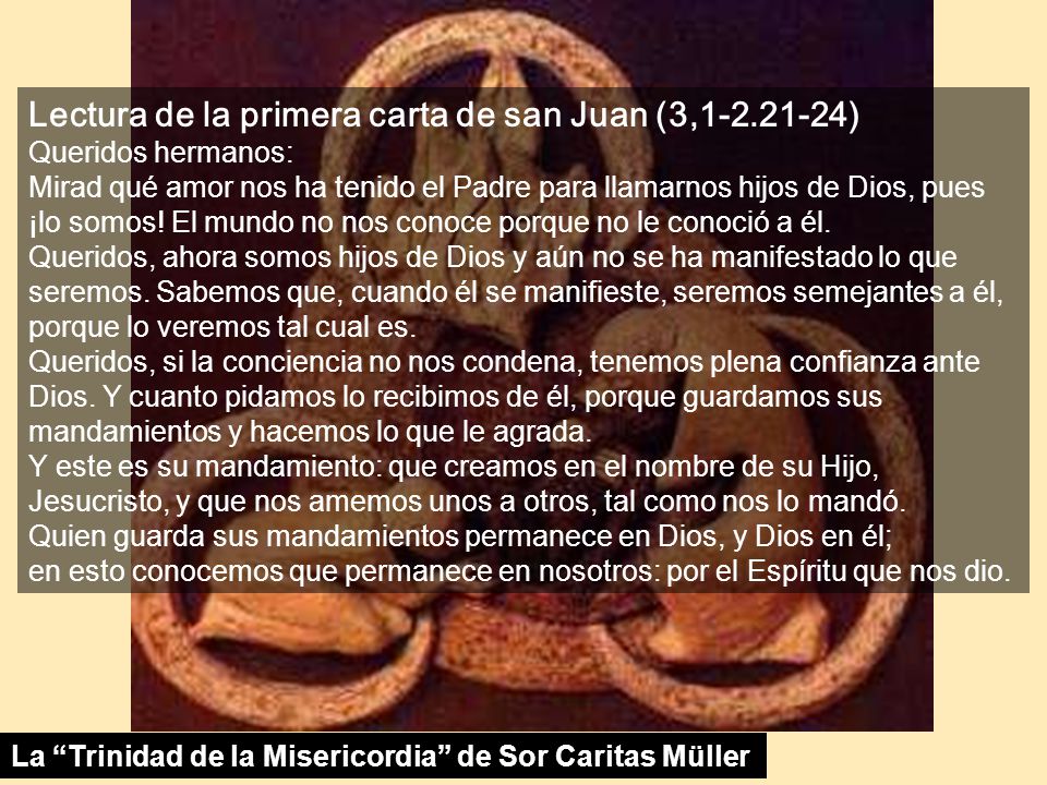 Lectura de la primera carta de san Juan (3, )