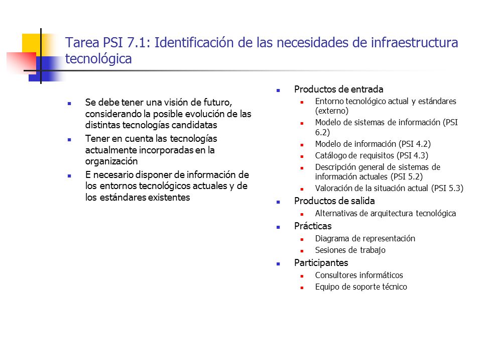 Tarea PSI 7.1: Identificación de las necesidades de infraestructura tecnológica