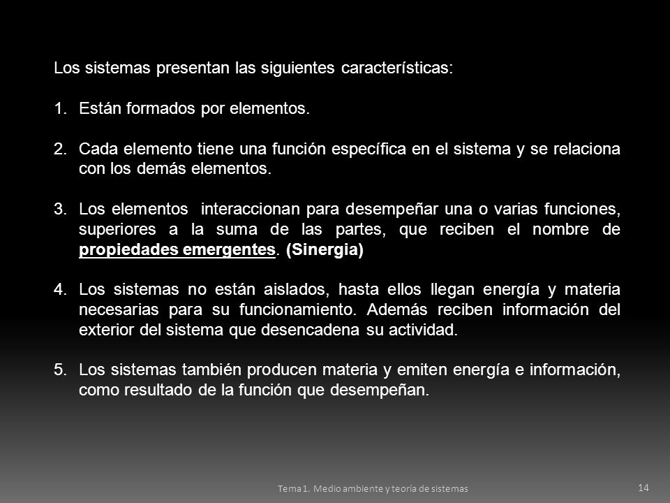 Los sistemas presentan las siguientes características: