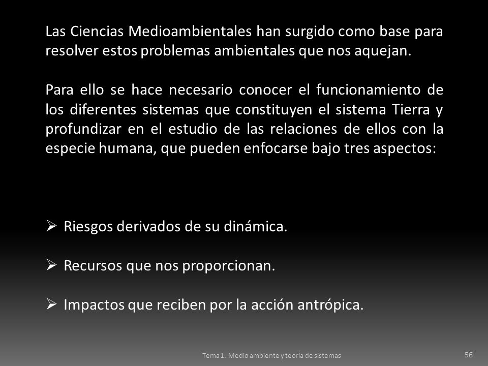 Riesgos derivados de su dinámica. Recursos que nos proporcionan.