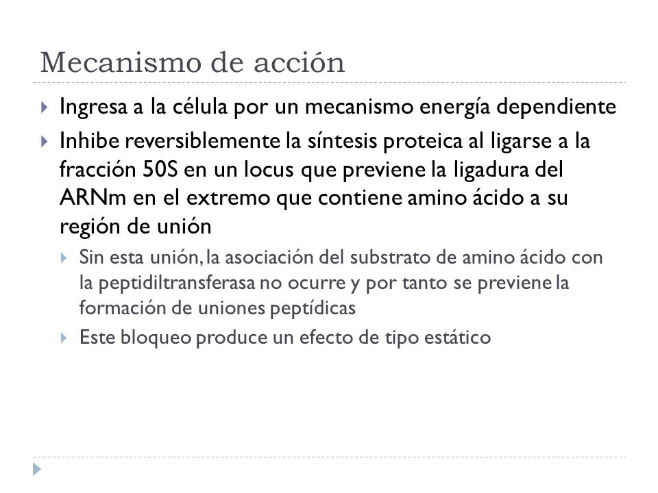 Mecanismo de acción Ingresa a la célula por un mecanismo energía dependiente.