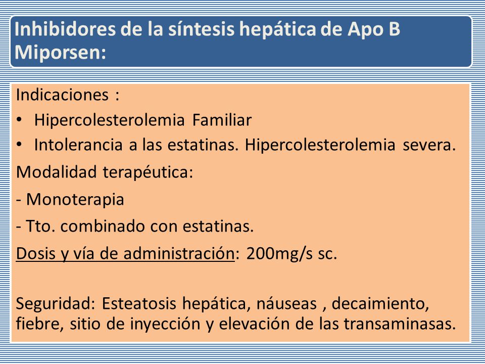 Inhibidores de la síntesis hepática de Apo B Miporsen: