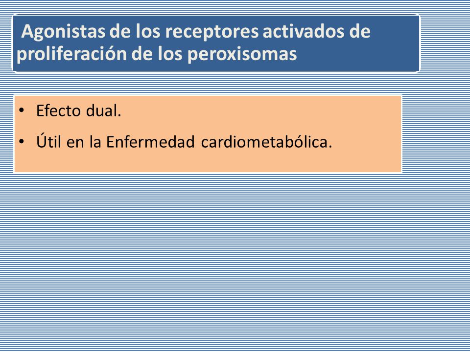 Agonistas de los receptores activados de proliferación de los peroxisomas