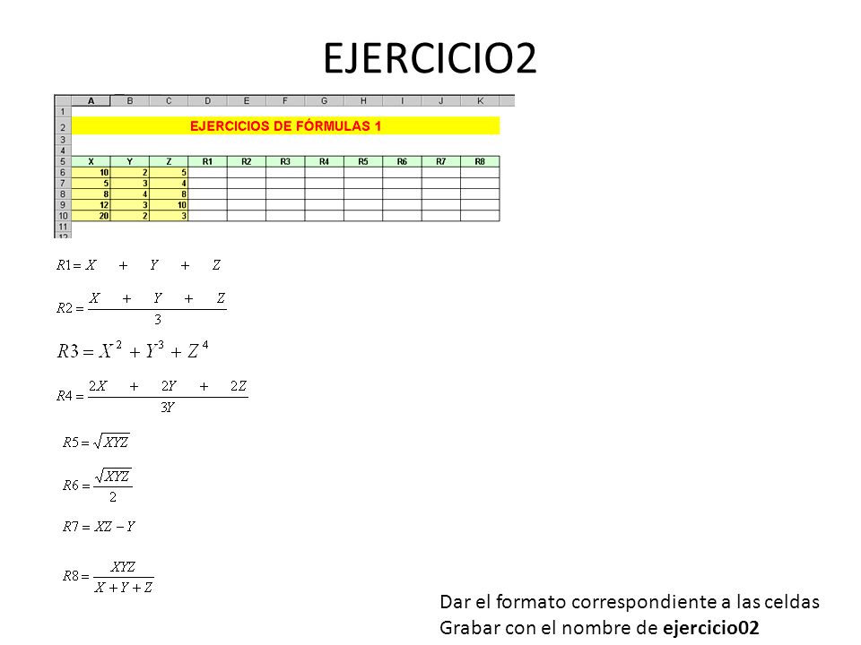 EJERCICIO2 Dar el formato correspondiente a las celdas
