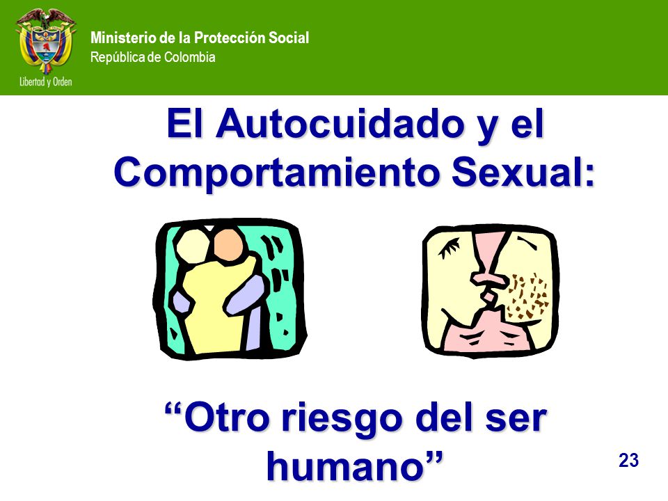El Autocuidado y el Comportamiento Sexual: Otro riesgo del ser humano