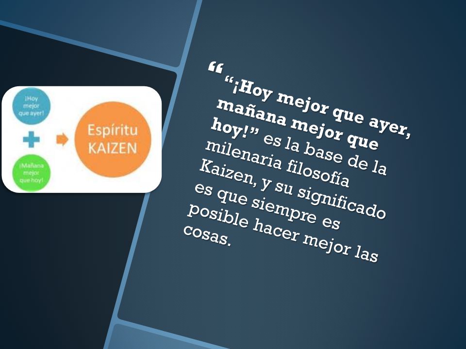 ¡Hoy mejor que ayer, mañana mejor que hoy