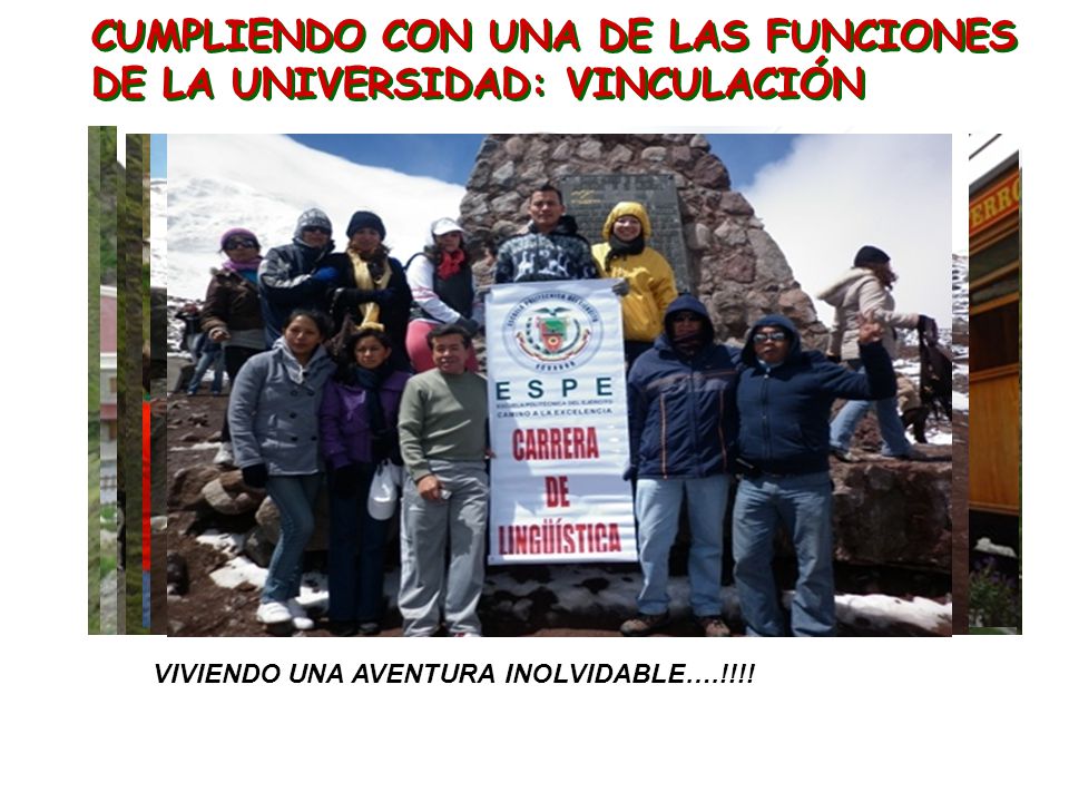 CUMPLIENDO CON UNA DE LAS FUNCIONES DE LA UNIVERSIDAD: VINCULACIÓN