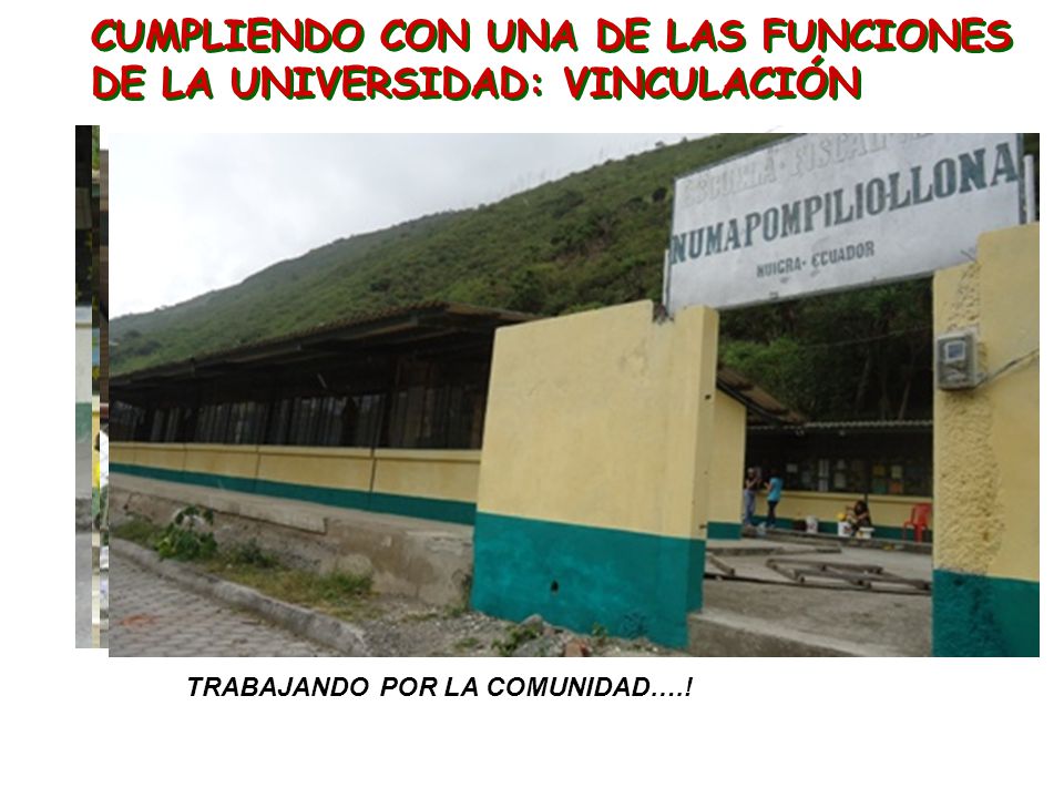 CUMPLIENDO CON UNA DE LAS FUNCIONES DE LA UNIVERSIDAD: VINCULACIÓN
