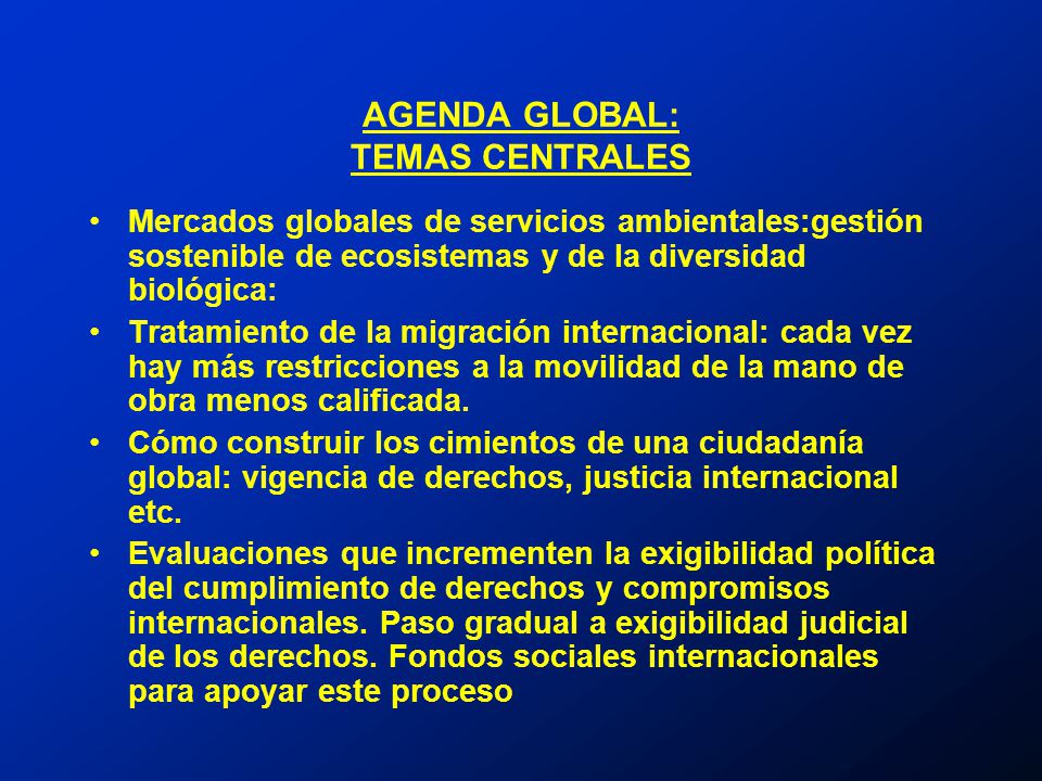 AGENDA GLOBAL: TEMAS CENTRALES
