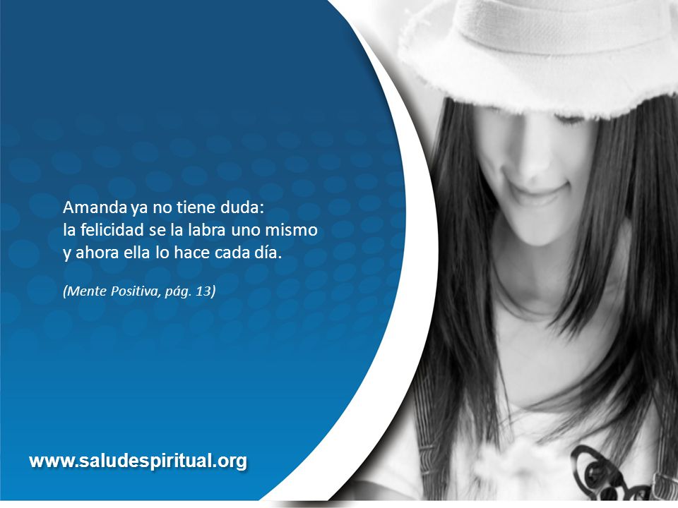 Amanda ya no tiene duda: la felicidad se la labra uno mismo