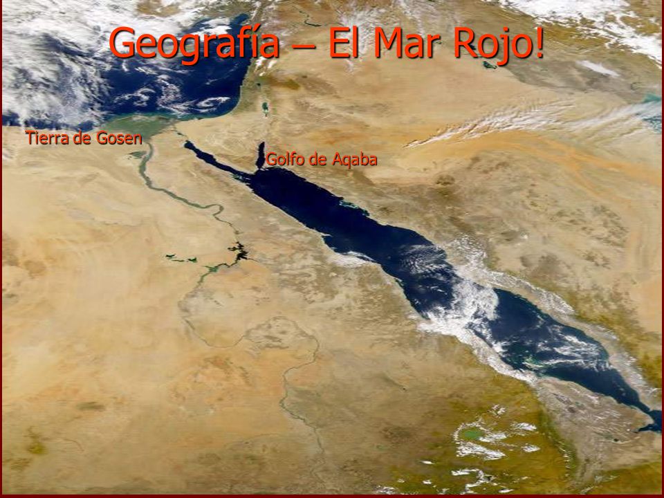 Geografía – El Mar Rojo! Tierra de Gosen Golfo de Aqaba 6
