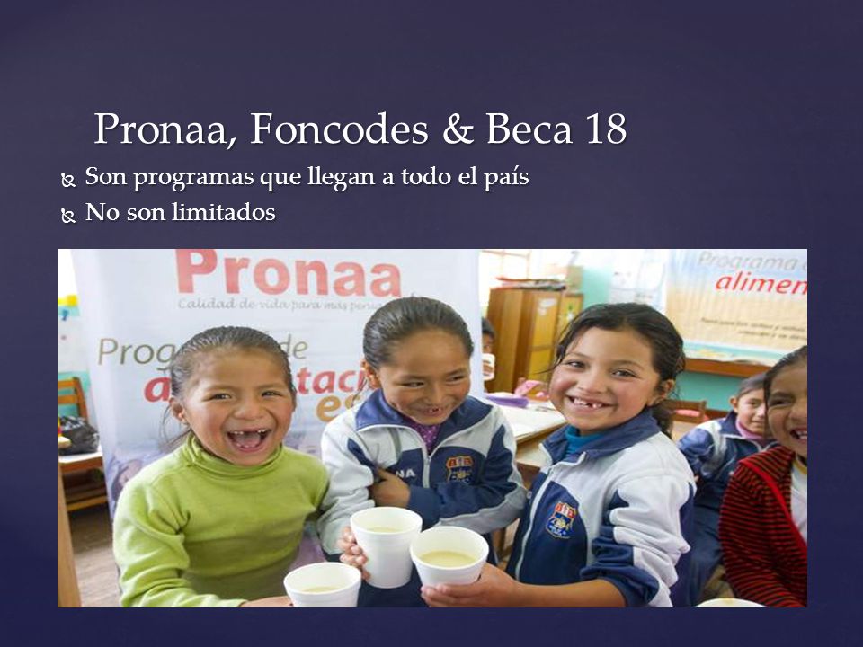 Pronaa, Foncodes & Beca 18 Son programas que llegan a todo el país
