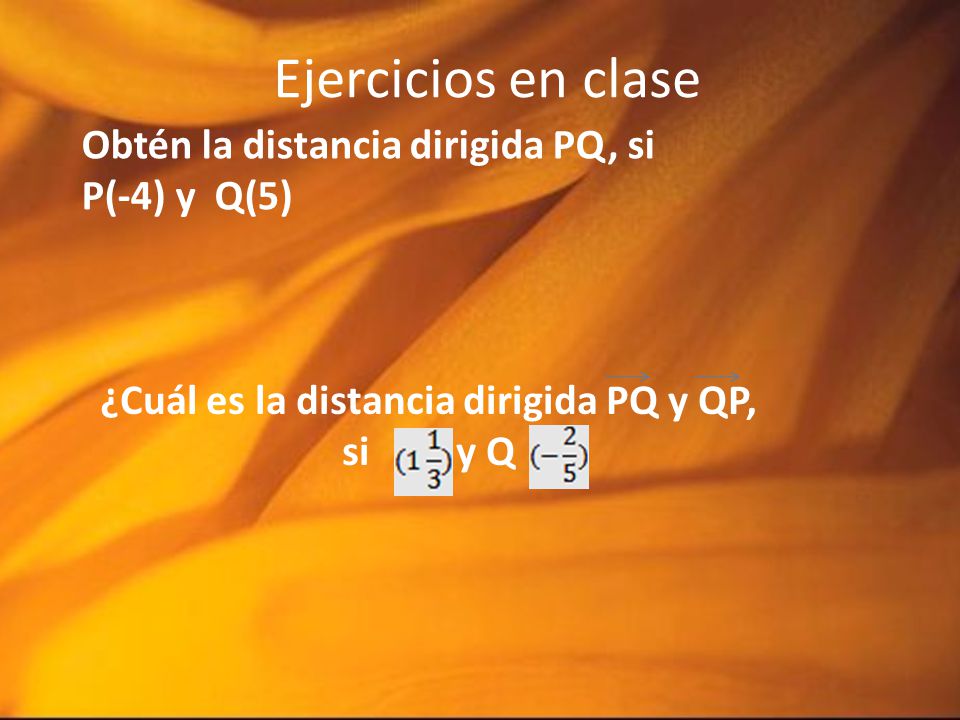 ¿Cuál es la distancia dirigida PQ y QP, si y Q
