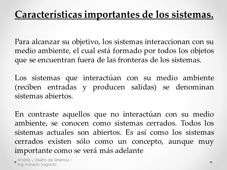 Características importantes de los sistemas.
