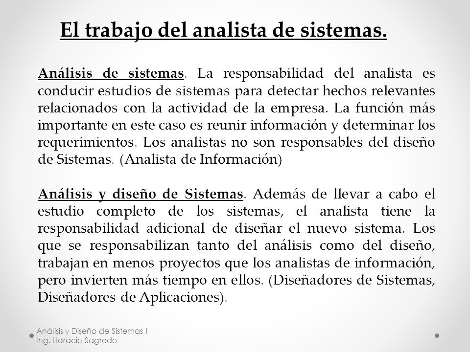 El trabajo del analista de sistemas.