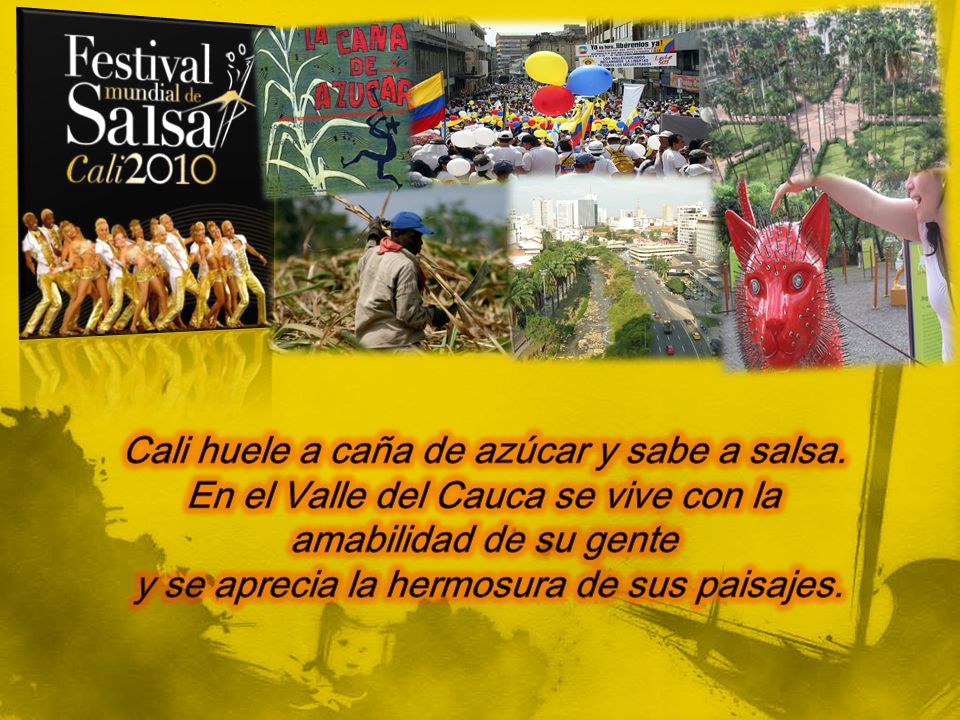 Cali huele a caña de azúcar y sabe a salsa.