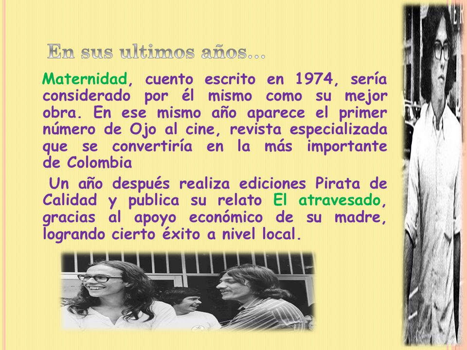 En sus ultimos años…