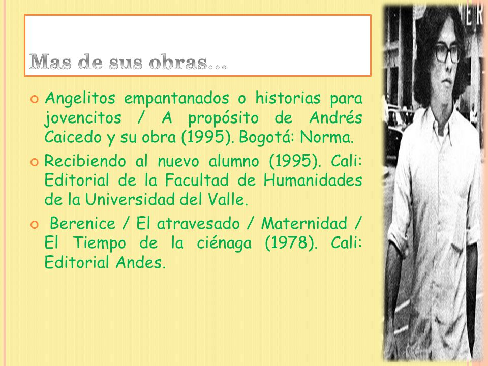 LUIS ANDRES CAICEDO vida y obra... Patricia Orozco - ppt descargar