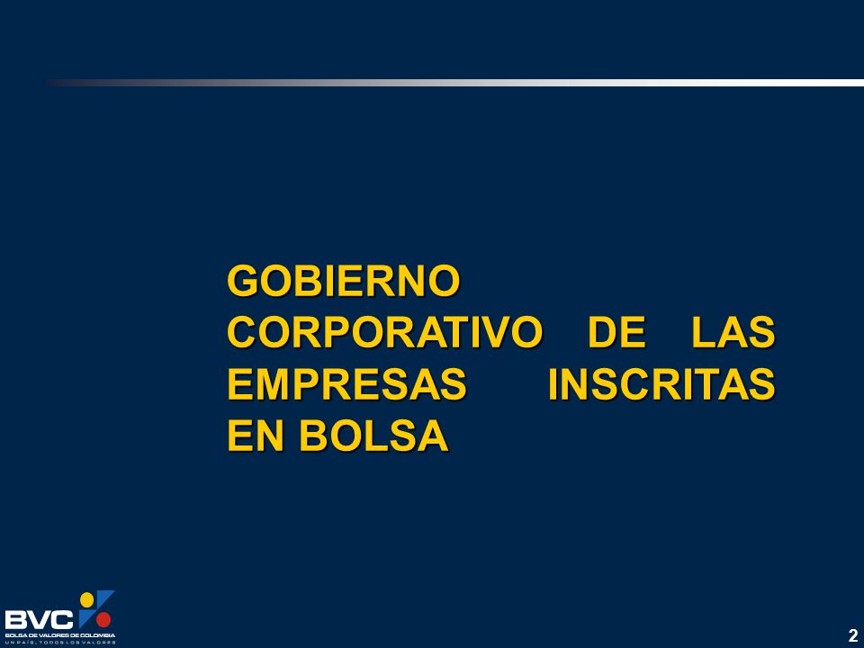 GOBIERNO CORPORATIVO DE LAS EMPRESAS INSCRITAS EN BOLSA