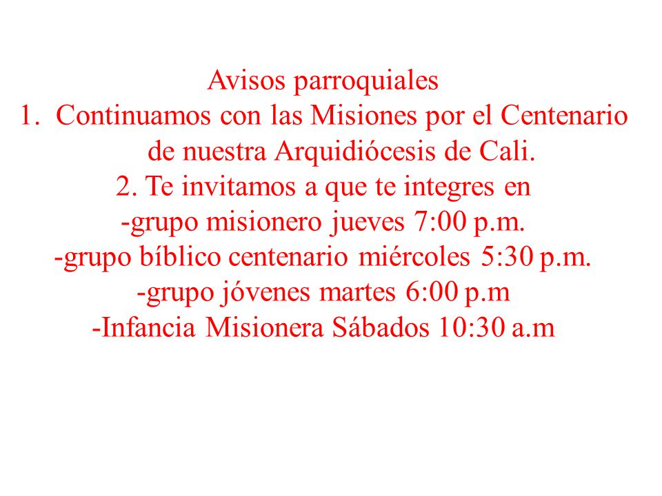 2. Te invitamos a que te integres en -grupo misionero jueves 7:00 p.m.