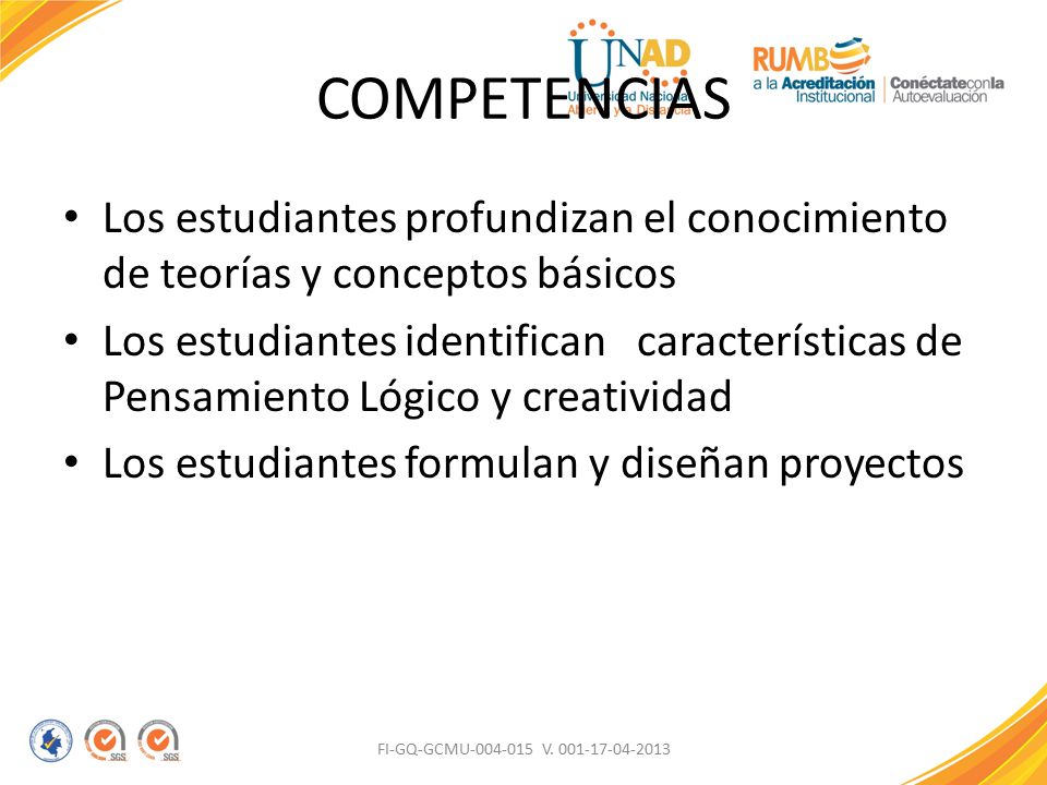 COMPETENCIAS Los estudiantes profundizan el conocimiento de teorías y conceptos básicos.