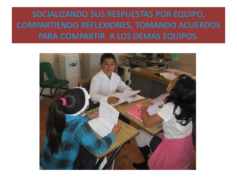 SOCIALIZANDO SUS RESPUESTAS POR EQUIPO, COMPARTIENDO REFLEXIONES, TOMANDO ACUERDOS PARA COMPARTIR A LOS DEMAS EQUIPOS.