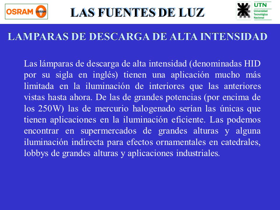 LAS FUENTES DE LUZ LAMPARAS DE DESCARGA DE ALTA INTENSIDAD