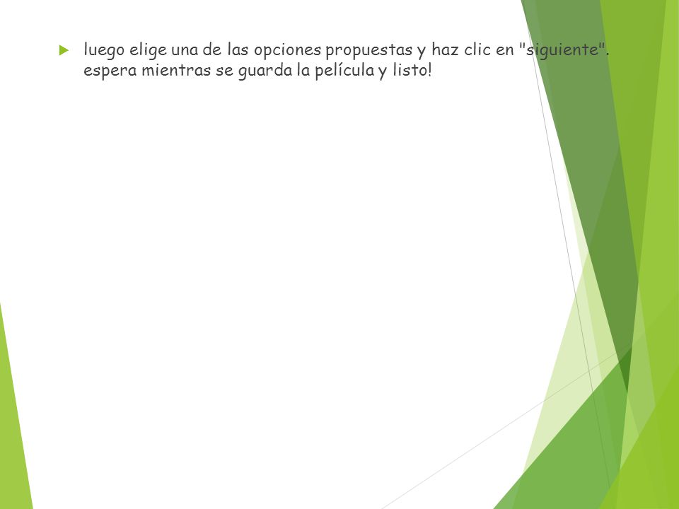 luego elige una de las opciones propuestas y haz clic en siguiente