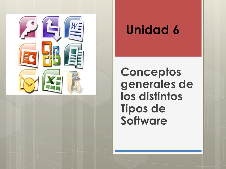 Conceptos generales de los distintos Tipos de Software