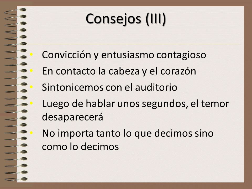 Consejos (III) Convicción y entusiasmo contagioso