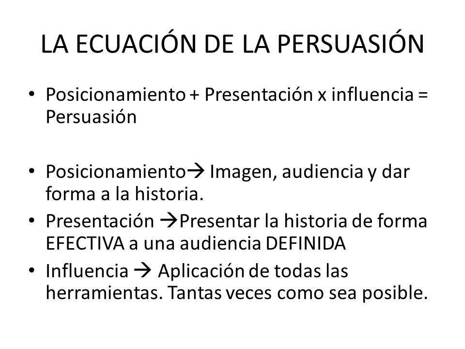 LA ECUACIÓN DE LA PERSUASIÓN