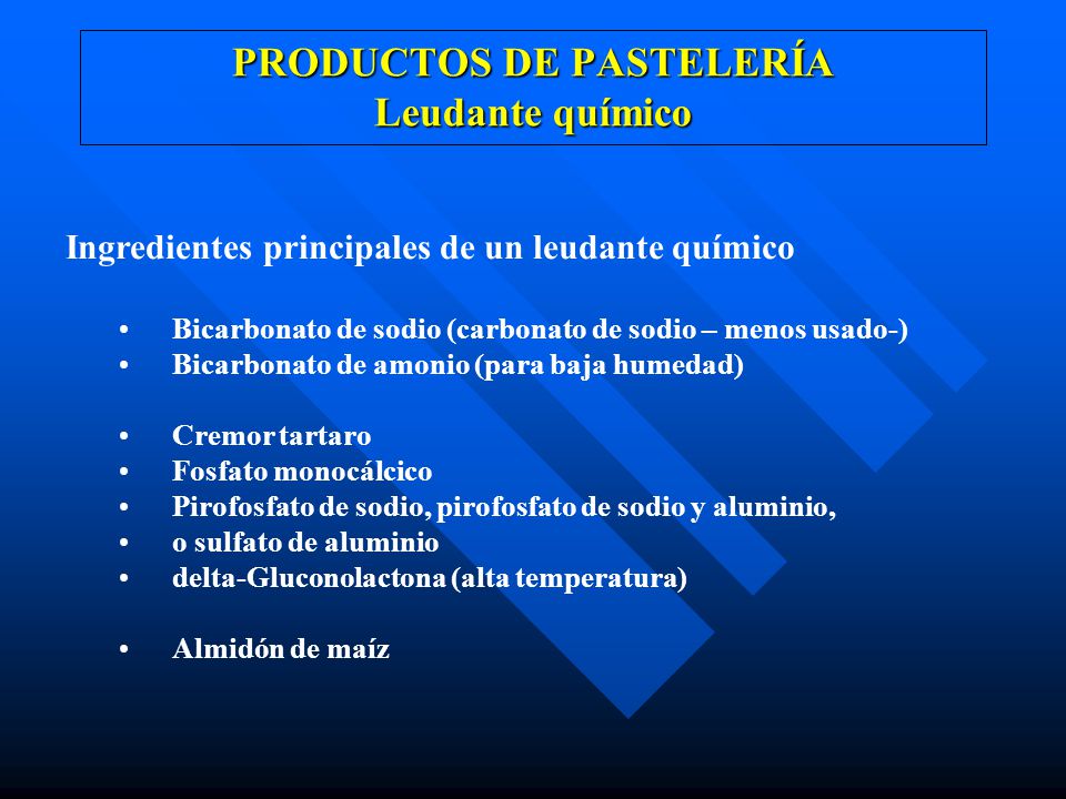 PRODUCTOS DE PASTELERÍA Leudante químico