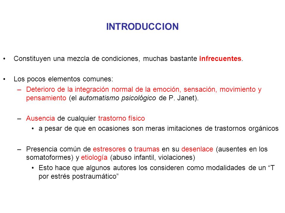 INTRODUCCION Constituyen una mezcla de condiciones, muchas bastante infrecuentes. Los pocos elementos comunes: