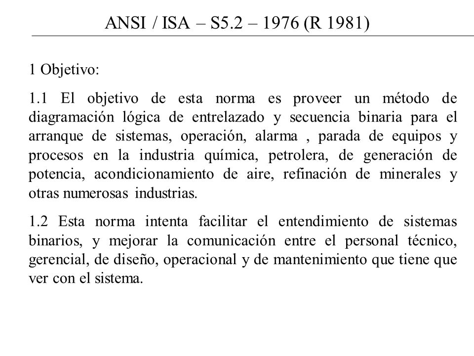 ANSI / ISA – S5.2 – 1976 (R 1981) 1 Objetivo: