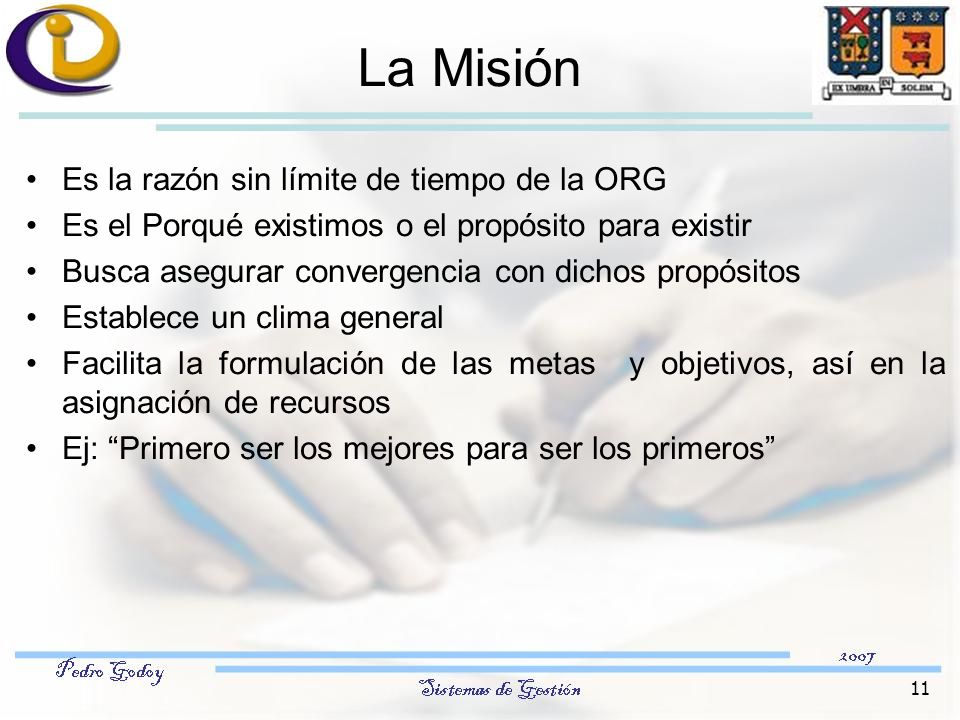La Misión Es la razón sin límite de tiempo de la ORG