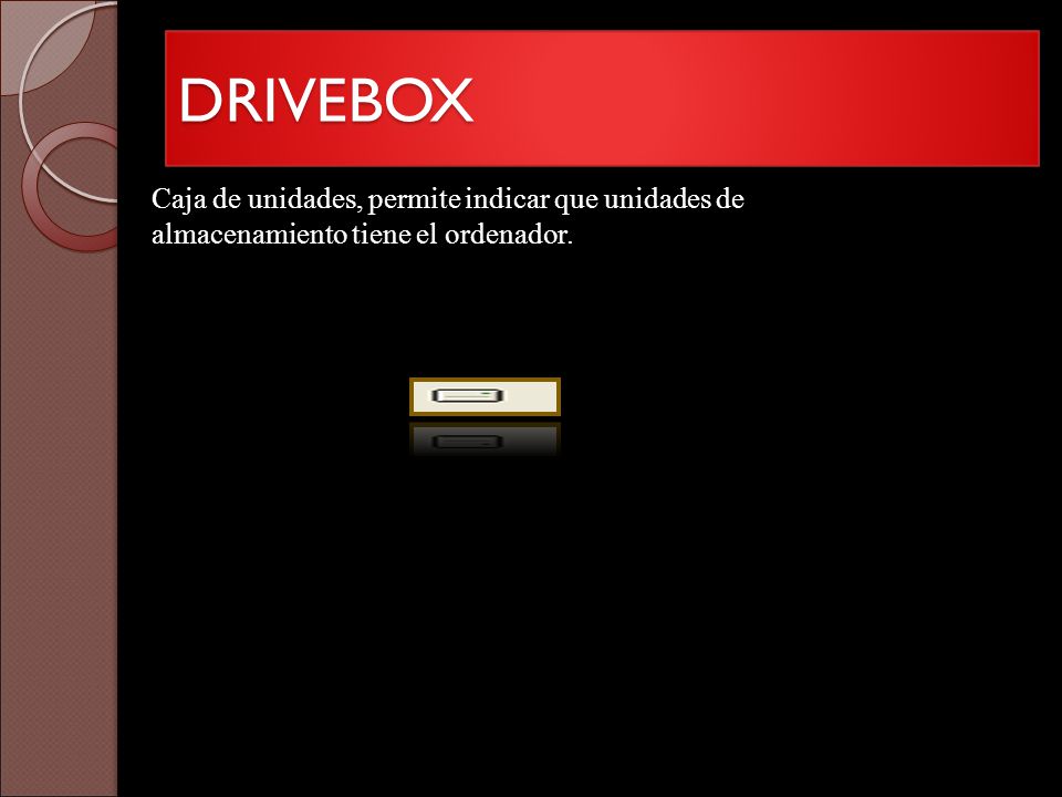 DRIVEBOX Caja de unidades, permite indicar que unidades de almacenamiento tiene el ordenador.