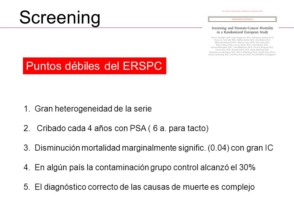 Screening Puntos débiles del ERSPC Gran heterogeneidad de la serie