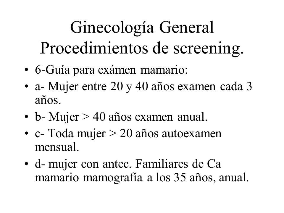 Ginecología General Procedimientos de screening.