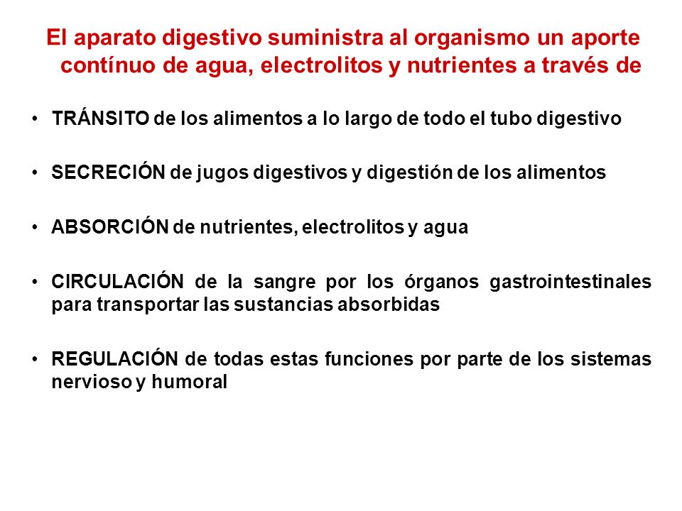 TRÁNSITO de los alimentos a lo largo de todo el tubo digestivo