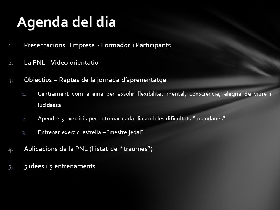 Agenda del dia Presentacions: Empresa - Formador i Participants