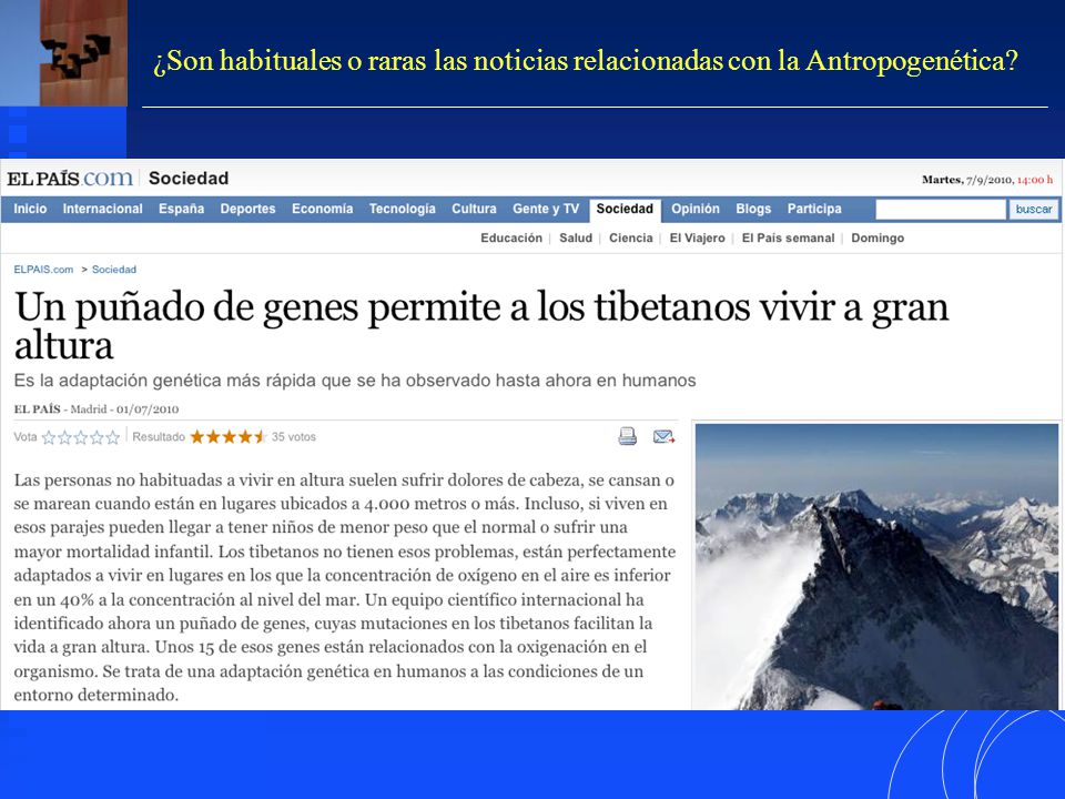 ¿Son habituales o raras las noticias relacionadas con la Antropogenética