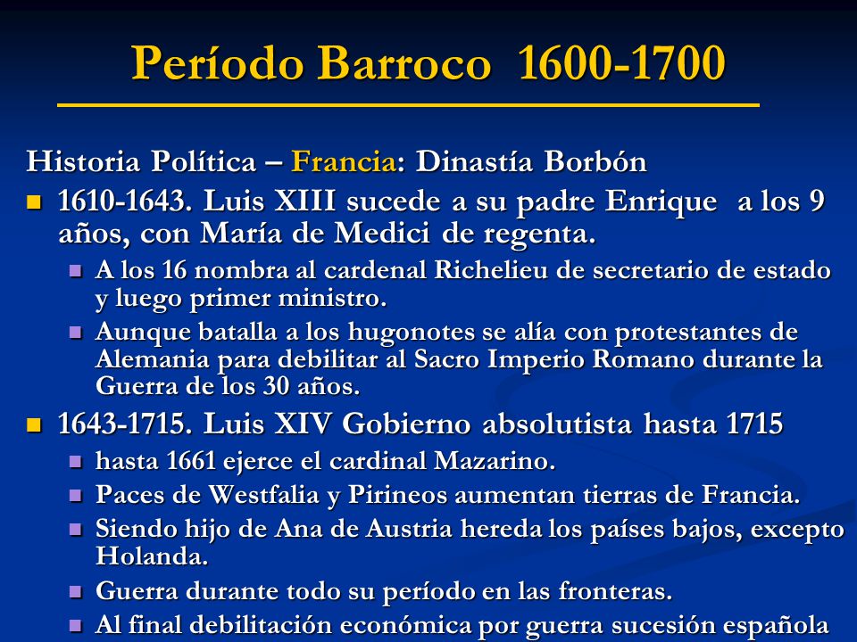 Período Barroco Historia Política – Francia: Dinastía Borbón