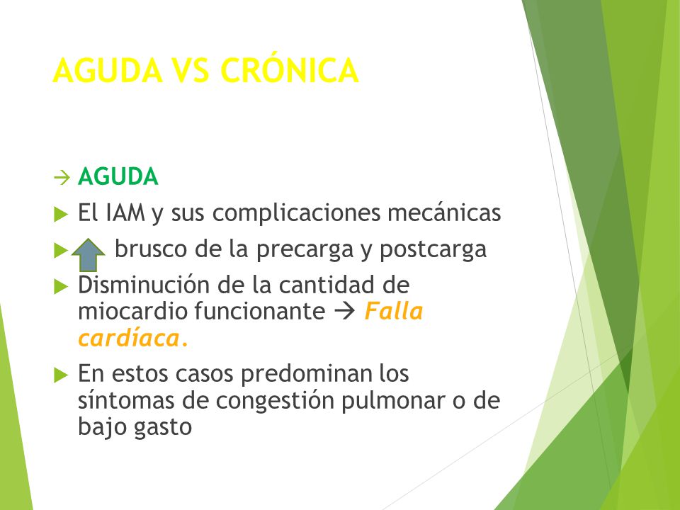 AGUDA VS CRÓNICA AGUDA El IAM y sus complicaciones mecánicas