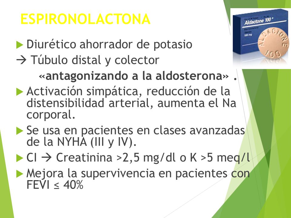 «antagonizando a la aldosterona» .