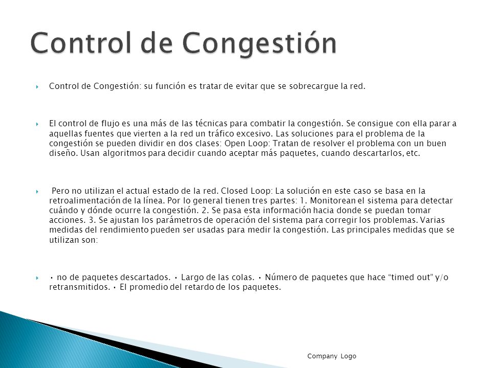Control de Congestión Control de Congestión: su función es tratar de evitar que se sobrecargue la red.